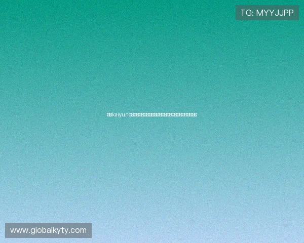 开云kaiyun官网登录入口指南，确保玩家顺畅进入游戏世界享受极致体验